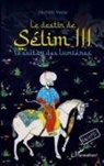 Michèle Madar - Le destin de Sêlim III