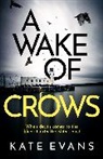 Kate Evans - A Wake of Crows