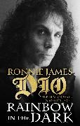 Ronnie Dio, Ronnie James Dio, Mick Wall - Rainbow in the Dark The Autobiography