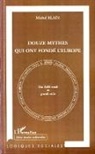 Michel Blain - Douze mythes qui ont fondé l'Europe
