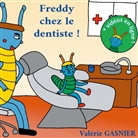 Valérie Gasnier - Freddy chez le dentiste