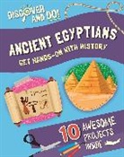 Franklin Watts, Jane Lacey - Discover and Do: Ancient Egyptians