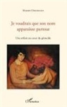 Marion Deichmann - Je voudrais que son nom apparaisse partout