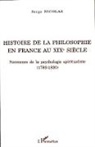 Serge Nicolas - Histoire de la philosophie en France au XIXe siècle