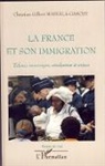 Christian Gilbert Mabiala-Gaschy - La France et son immigration