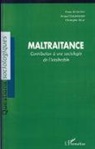 Chri Delay, Christoph Delay, Christophe Delay, Arnau Frauenfelder, Arnaud Frauenfelder, Schultheis... - Maltraitance