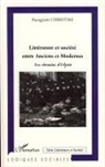 Panagiotis Christias - Littérature et société entre Anciens et Modernes