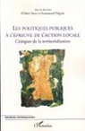 Alain Faure, Emmanue Negrier, Emmanuel Negrier - Les politiques publiques à l'épreuve de l'action locale