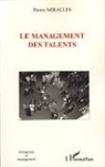 Pierre Miralles - Le management des talents