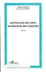 Florent Gaudez - Sociologie des arts, sociologie des sciences