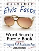 Lowry Global Media LLC, Maria Schumacher - Circle It, Elvis Facts, Word Search, Puzzle Book