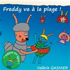 Valérie Gasnier - Freddy va à la plage