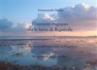 Emmanuelle Delaby - 12 instants magiques sur le havre de Regnéville