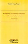 Badara Alou Traore - Politiques et mouvements de jeunesse en Afrique noire francophone
