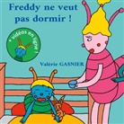 Valérie Gasnier - Freddy ne veut pas dormir !