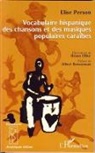Elise Person - Vocabulaire hispanique des chansons et des musiques populaires caraïbes