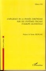 Fabrice Bin - L'influence de la pensée chrétienne sur les systèmes fiscaux d'Europe occidentale