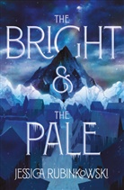 Jessica Rubinkowski - The Bright & the Pale