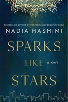 Nadia Hashimi - Sparks Like Stars