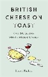 Steve Parker - British Cheese on Toast
