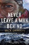 Mick Dawson, Dawson Mick - Never Leave a Man Behind