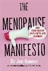 Dr Jennifer Gunter, Dr. Jennifer Gunter, Jennifer Gunter - The Menopause Manifesto