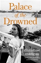 Christine Mangan - Palace of the Drowned