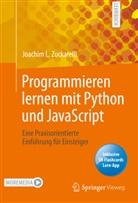 Joachim L Zuckarelli, Joachim L. Zuckarelli - Programmieren lernen mit Python und JavaScript, m. 1 Buch, m. 1 E-Book