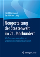 Haral Bergbauer, Harald Bergbauer, Mann, Mann, Gerald Mann - Neugestaltung der Staatenwelt im 21. Jahrhundert