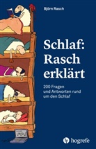 Björn Rasch - Schlaf: Rasch erklärt
