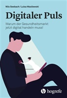 Nil Seebach, Nils Seebach, Luisa Wasilewski - Digitaler Puls