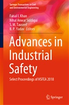 Niha Anwar Siddiqui, Nihal Anwar Siddiqui, Faisal I. Khan, S M Tauseef et al, Nihal Anwar Siddiqui, S. M. Tauseef... - Advances in Industrial Safety
