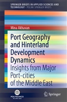 Mina Akhavan - Port Geography and Hinterland Development Dynamics