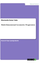 Dharmendra Kumar Yadav - Multi-Dimensional Geometric Progression