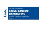 Aloi Geyer, Alois Geyer, Michae Hanke, Michael Hanke, Edith Littich, Edith u a Littich... - Grundlagen der Finanzierung