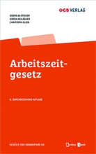 Georg Gasteiger, Gerda Heilegger, Christoph Klein - Arbeitszeitgesetz