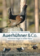 Hans-Heiner Bergmann, Siegfrie Klaus, Siegfried Klaus - Auerhühner & Co.