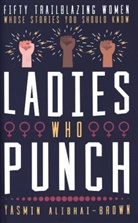 Yasmin Alibhai-Brown - Ladies Who Punch