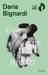 Daria Bignardi - L'amore che ti meriti