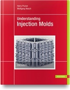 Wolfgang Nesch, Harr Pruner, Harry Pruner - Understanding Injection Molds