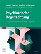 Haral Dressing, Harald Dreßing, Habermeyer, Habermeyer, Elmar Habermeyer - Psychiatrische Begutachtung