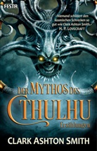 H. P. Lovecraft, Clark Ashto Smith, Clark Ashton Smith - Der Mythos des Cthulhu