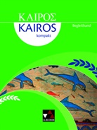 Ira Christopoulou, Susann Full, Susanne Full, Thorste Gatzky, Thorsten Gatzky, Markus Heber... - Kairós kompakt Begleitband