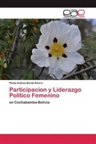 Paola Andrea Borda Rivero - Participacion y Liderazgo Politico Femenino