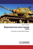 Andrej Tihomirow - Varshawskoe wosstanie 1944