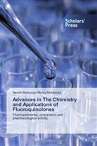 Nesrin Mahmoud Morsy Mohamed - Advances in The Chemistry and Applications of Fluoroquinolones