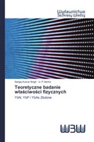 Sanjay Kumar Singh, U. P Verma, U. P. VERMA - Teoretyczne badanie wlasciwosci fizycznych