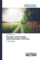 Abdul Ghani Noori - Energia i technologie wykorzystujace biomase