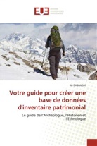 Ali Dabbaghi - Votre guide pour créer une base de données d'inventaire patrimonial