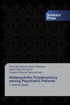 Fares Mohammed Saee Muthanna, Fares Mohammed Saeed Muthanna, Ganesh Sritheran Paneerselvam, Zainol Akba Zainal, Zainol Akbar Bin Zainal - Antipsychotic Polypharmacy among Psychiatric Patients